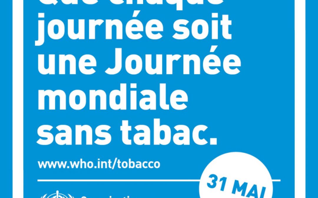 AU mois de mai fais ce qu’il te plait – Journée Mondiale Sans Tabac